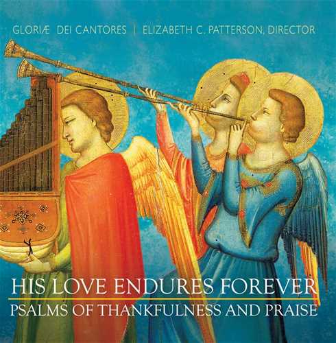 His Love Endures Forever: Psalms of Thankfulness and Praise