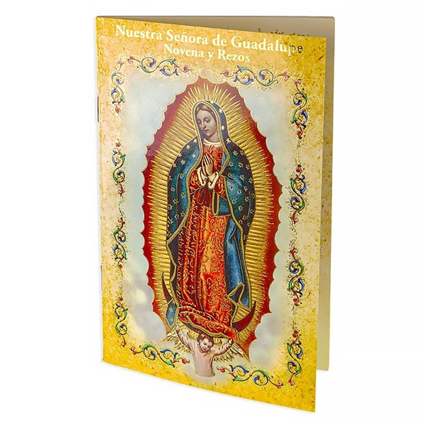 Novena to Our Lady of Guadalupe in Spanish - Nuestra Senora de Guadalupe Novena y Rezos